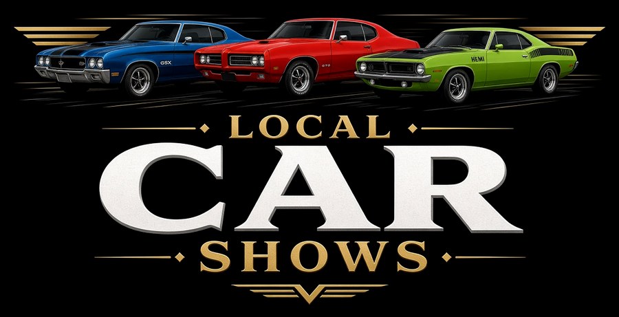 Local Car Shows: three classic muscle cars above the words Local Car Shows